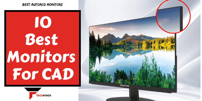 The 10 Best Monitors for CAD