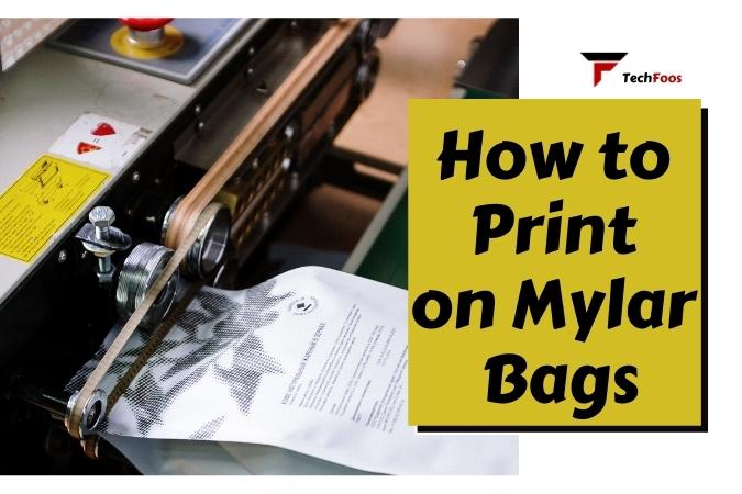 How to Print on Mylar Bags